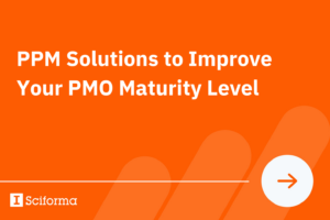 PPM Solutions to Improve Your PMO Maturity Level